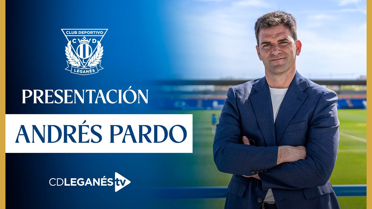 🆕🎙️ Presentación de Andrés Pardo como nuevo director deportivo del C.D. Leganés