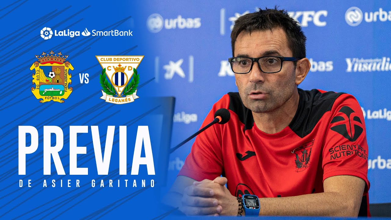 🎙 Previa de Asier Garitano #FuenlaLeganés