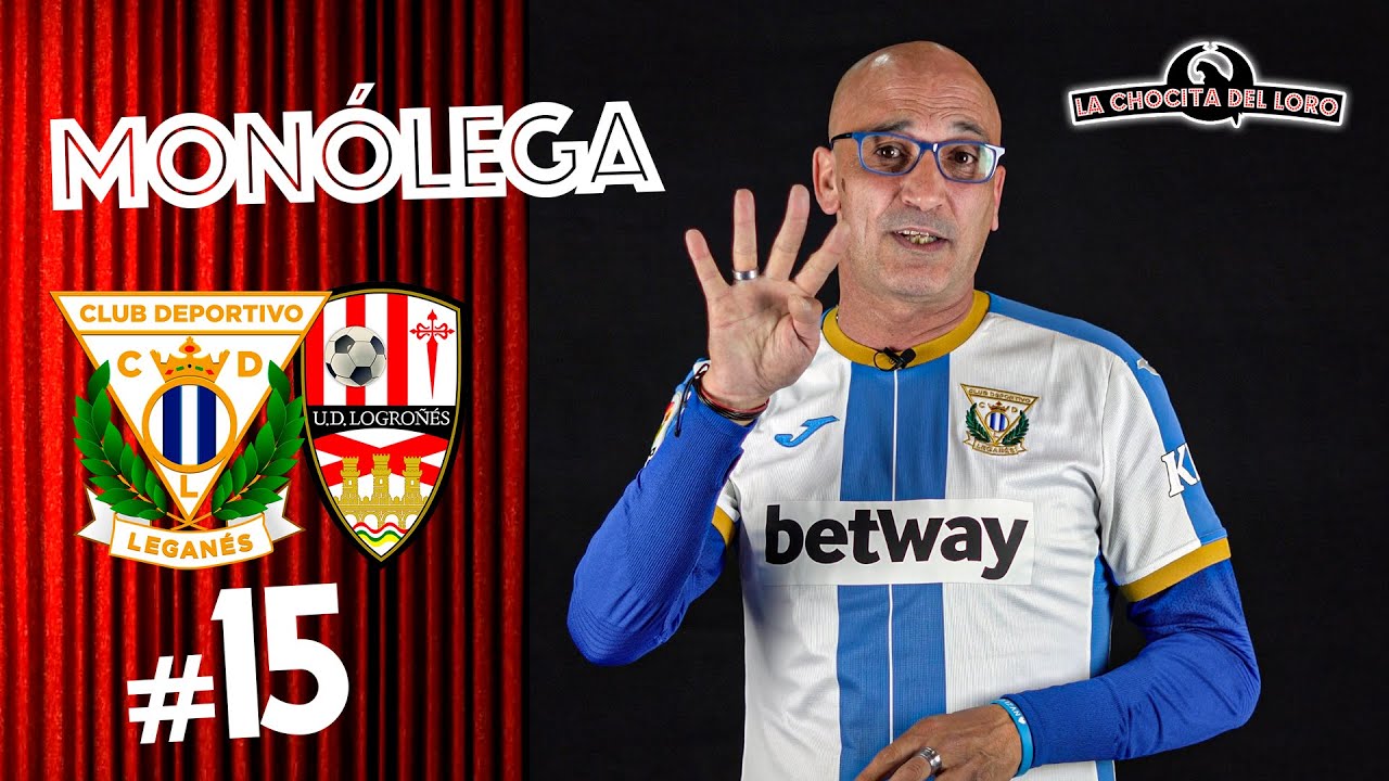 😂🎙 MONÓLEGA 15 | Leganés - Logroñés, con Fernando 'El Pelao'