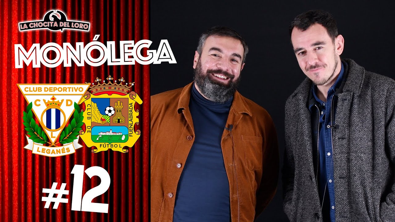 🎙😂 MONÓLEGA 12 | Con PANTOMIMA FULL??? 😲 | C.D. Leganés - Fuenlabrada