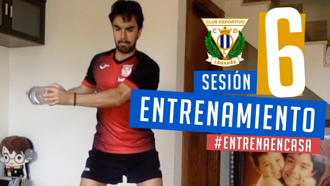 Sesión 6 de entrenamiento con el preparador físico del C.D. Leganés #QuédateEnCasa