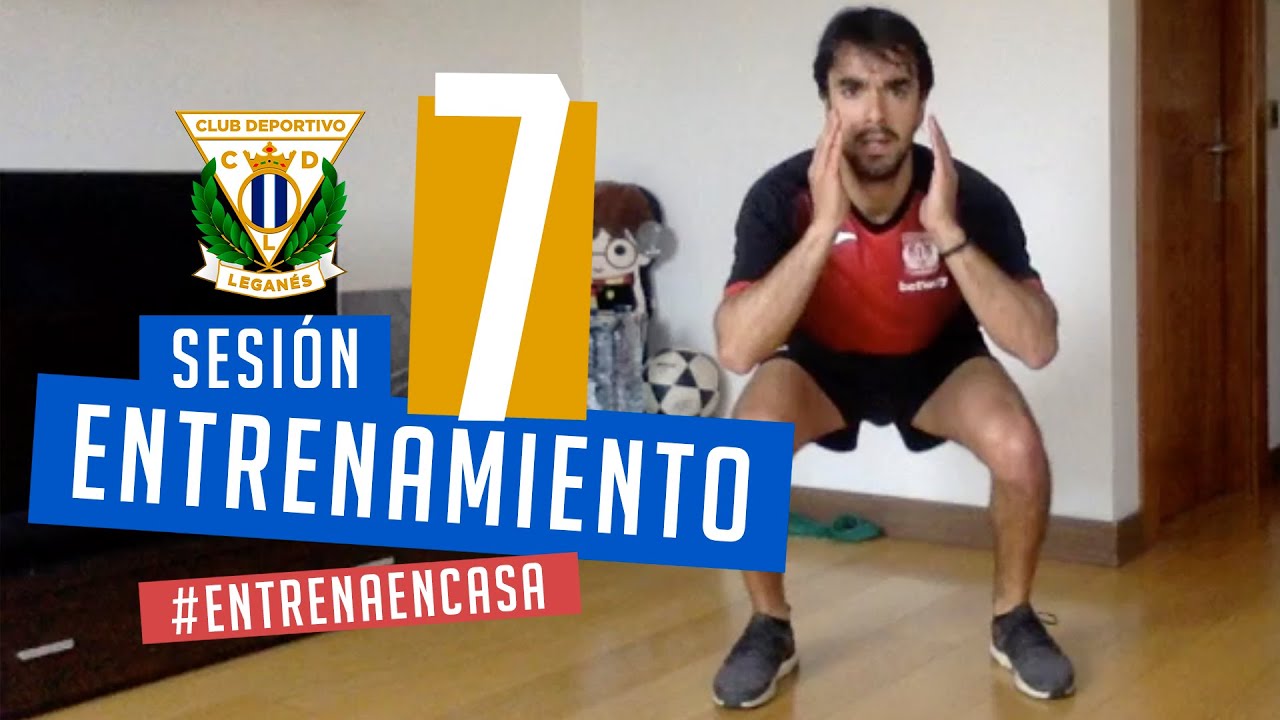 Sesión 7 de entrenamiento con el preparador físico del C.D. Leganés #QuédateEnCasa