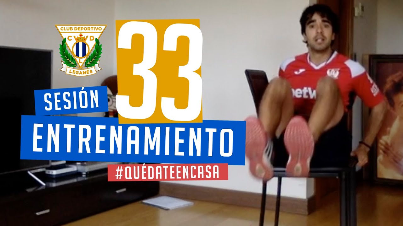 Sesión 33 de entrenamiento con el preparador físico del C.D. Leganés #QuédateEnCasa