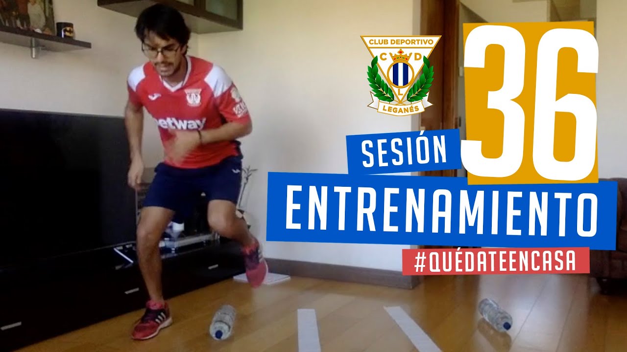 Sesión 36 de entrenamiento con el preparador físico del C.D. Leganés #EntrenaEnCasa