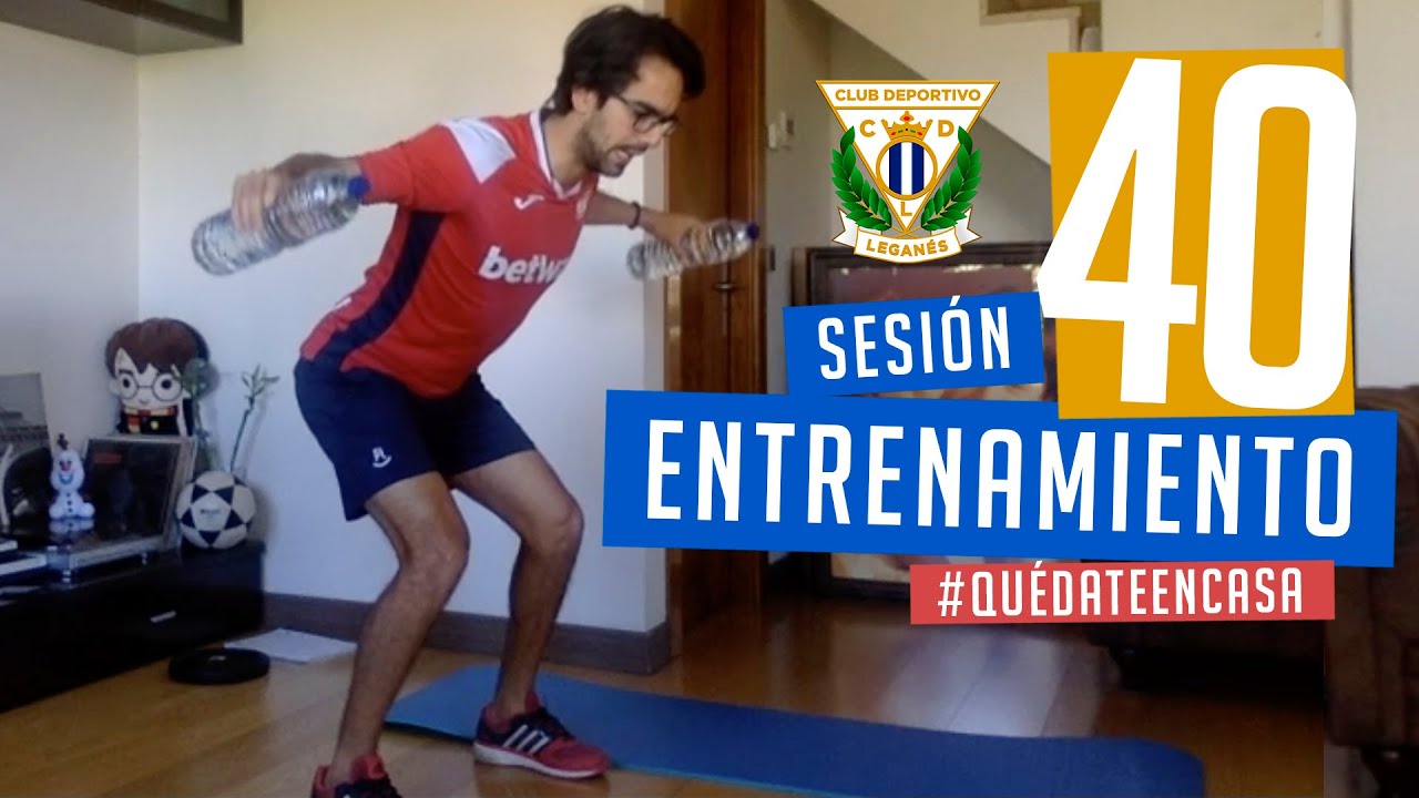 Sesión 40 de entrenamiento con el preparador físico del C.D. Leganés #EntrenaEnCasa